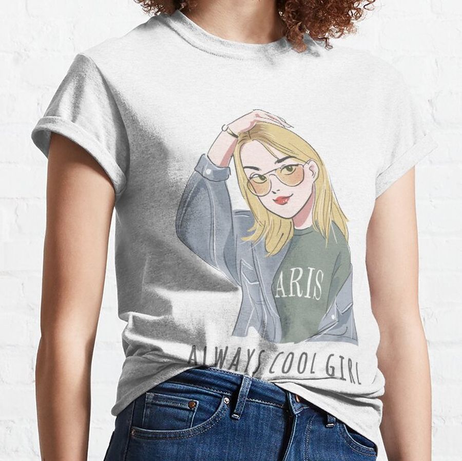 Always Cool Girl Classic T-Shirt