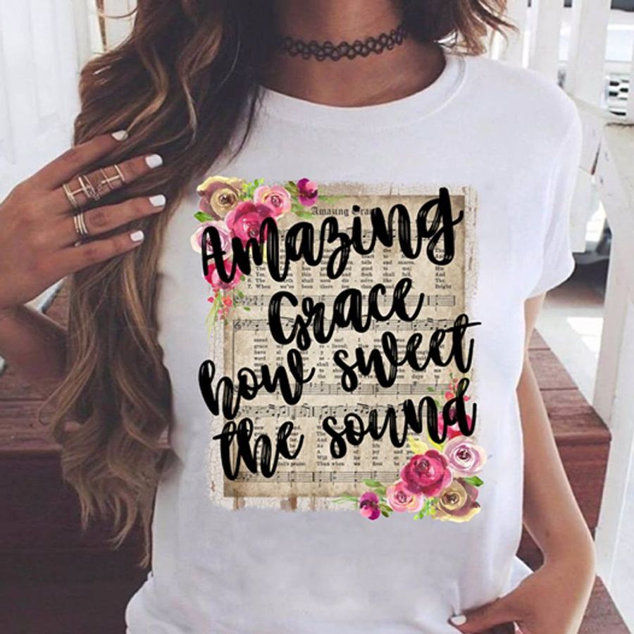 Amazing Grace Hour Sweet The Sound T Shirt White A2 Cwcix All Sizes
