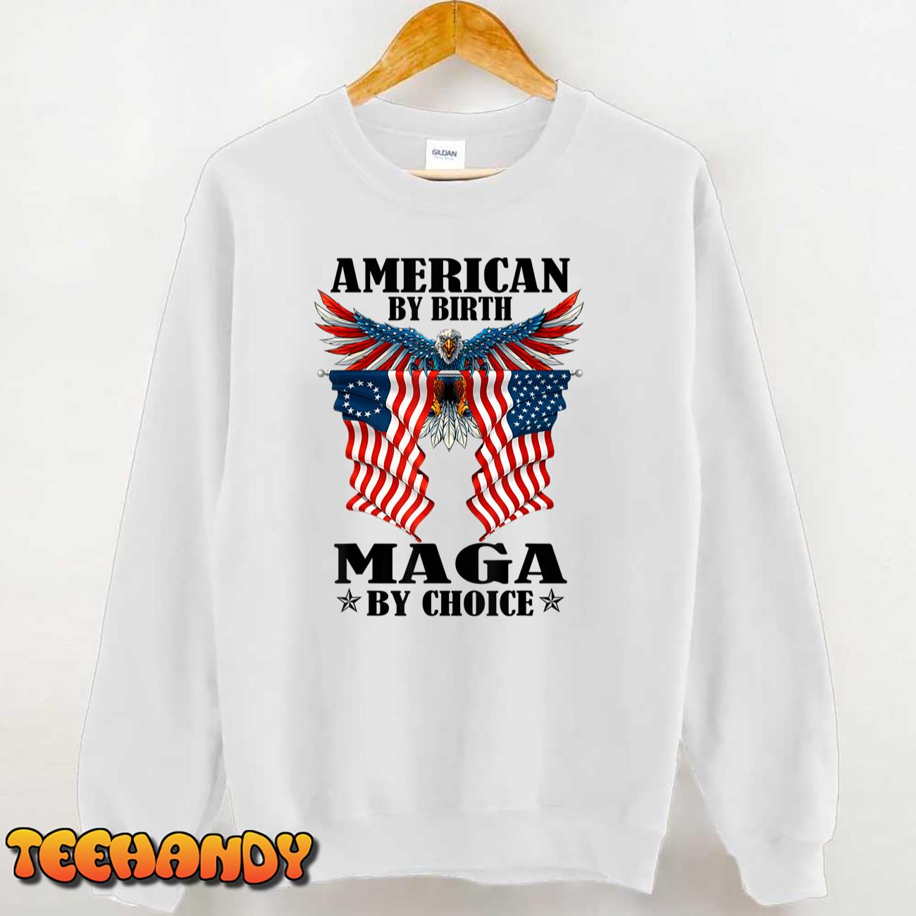 American By Birth Maga With Choice T-Shirt