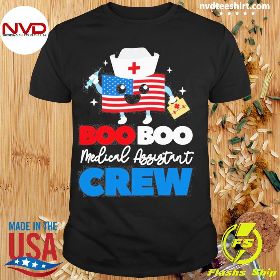 American Flag Nurse Boo Boo Medical Assistant Crew Shirt