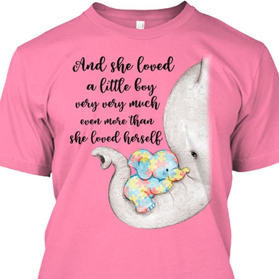 And She Loved A Little Boy Very Very Much Even More Than She Loved Hersell T Shirt Pink B1 4xaj3 Size S Up To 5XL