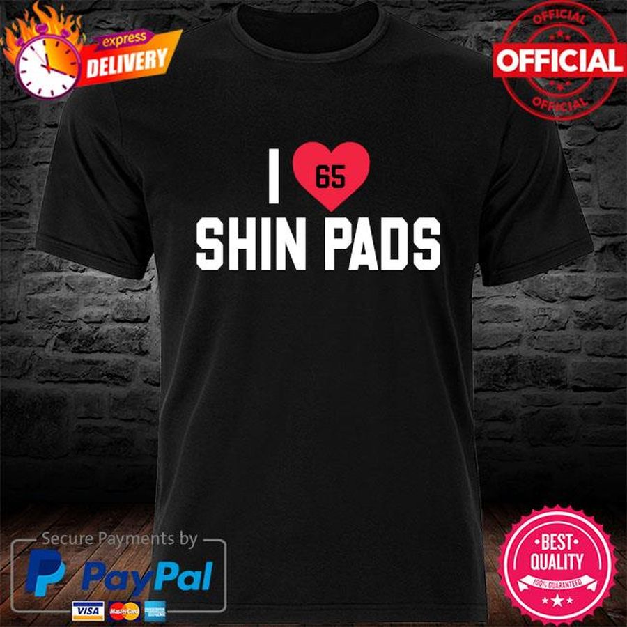 Andrew shaw I love shin pads funny shirt