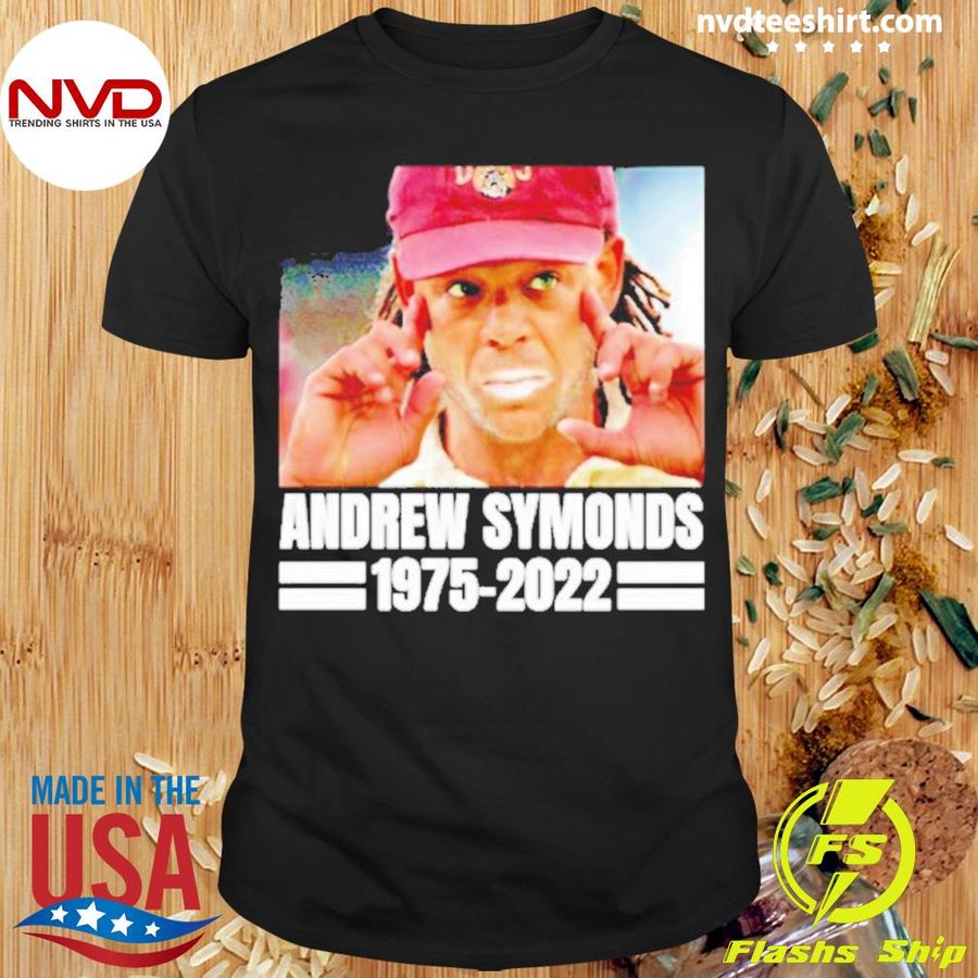 Andrew Symonds Rip 1975-2022 Shirt