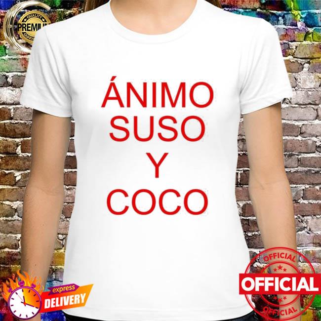 Animo Suso Y Coco Shirt