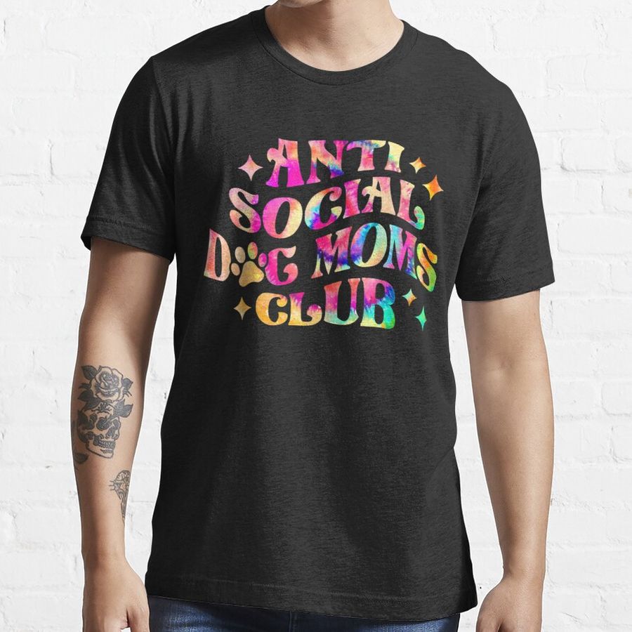 Anti Social Dog Moms Club Retro Tie Dye Dog Mom Dog Day  Essential T-Shirt