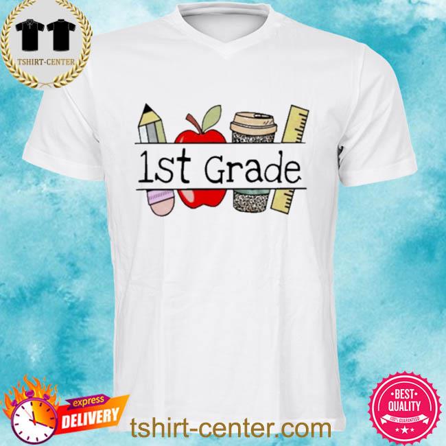 Apple Coffee Pencil 1St Grade Teacher Shirt