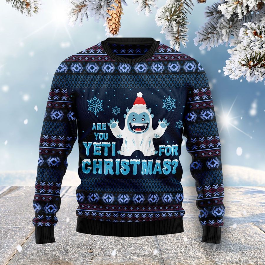 Are You Yeti For Christmas Ugly Sweater