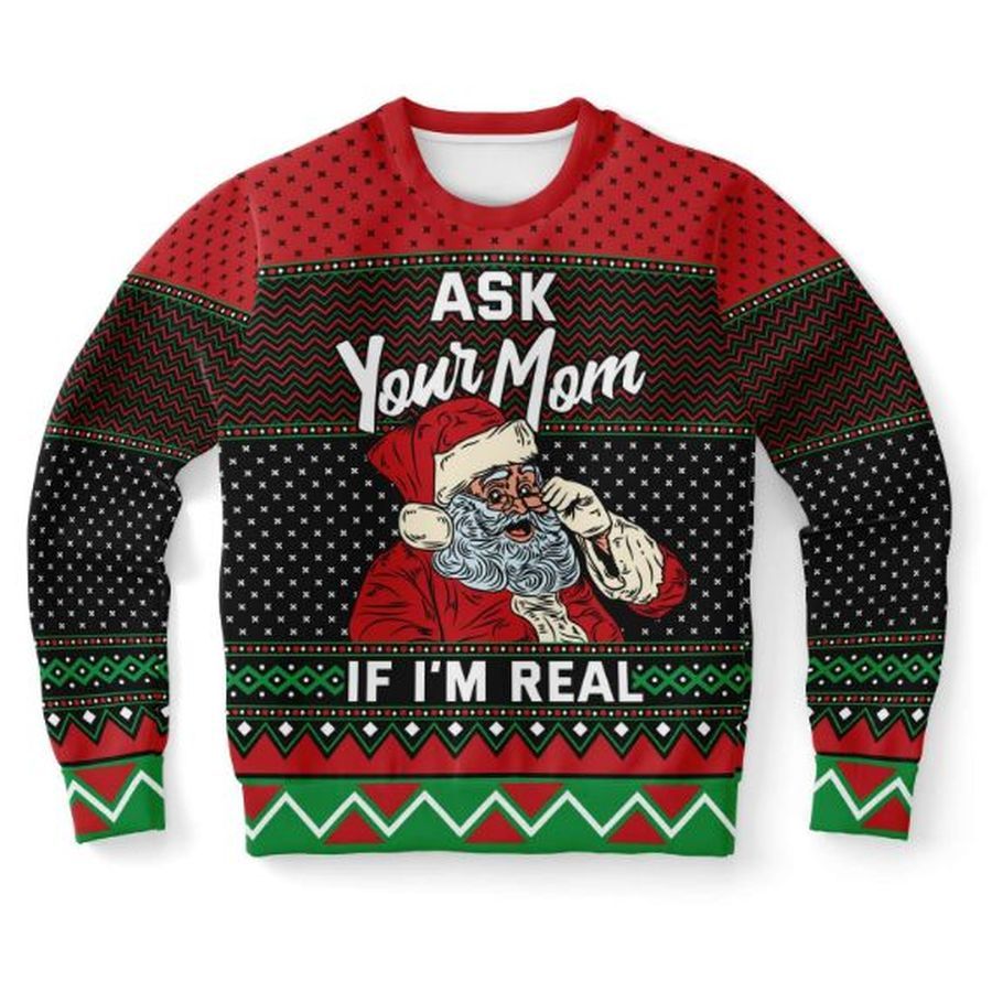 Ask Your Mom If Im Real Ugly Christmas Wool Knitted Ugly Sweater