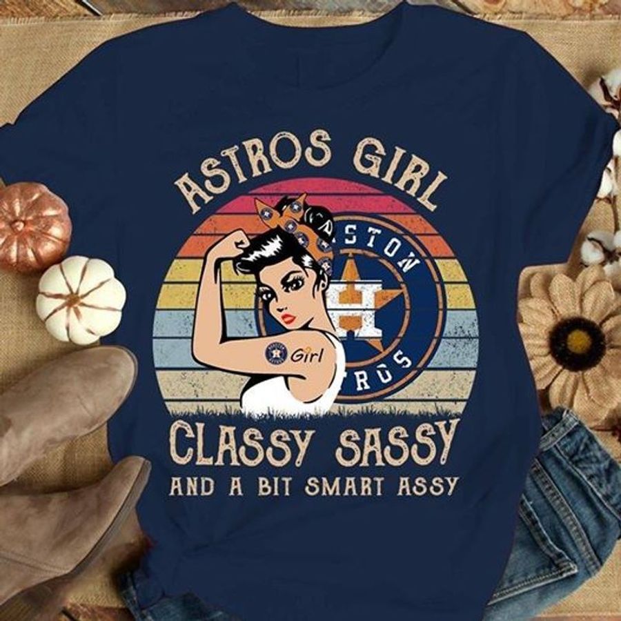 Astros Girl Classy Sassy And A Bit Smart Assy T Shirt Black A5 9eyo3 All Sizes