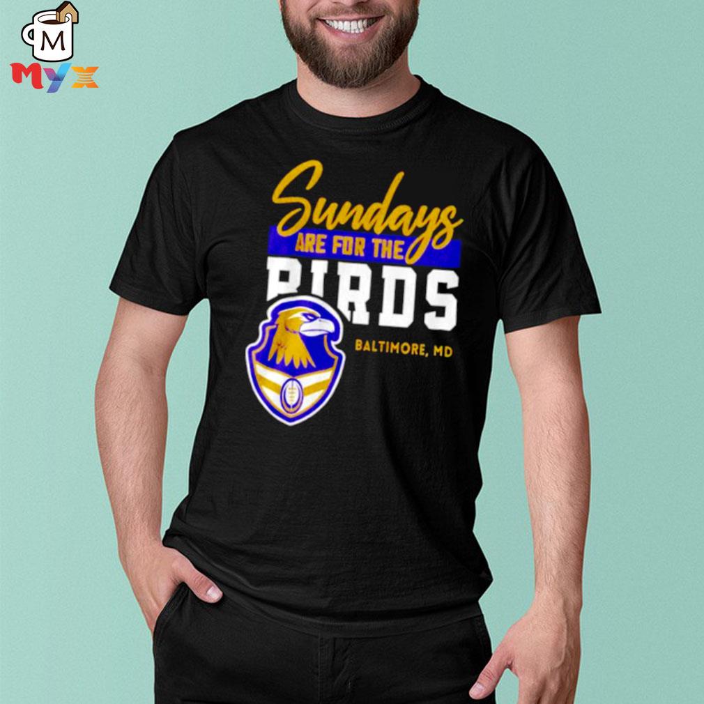 Awesome baltimore ravens sundays are for the birds baltimore md shirt