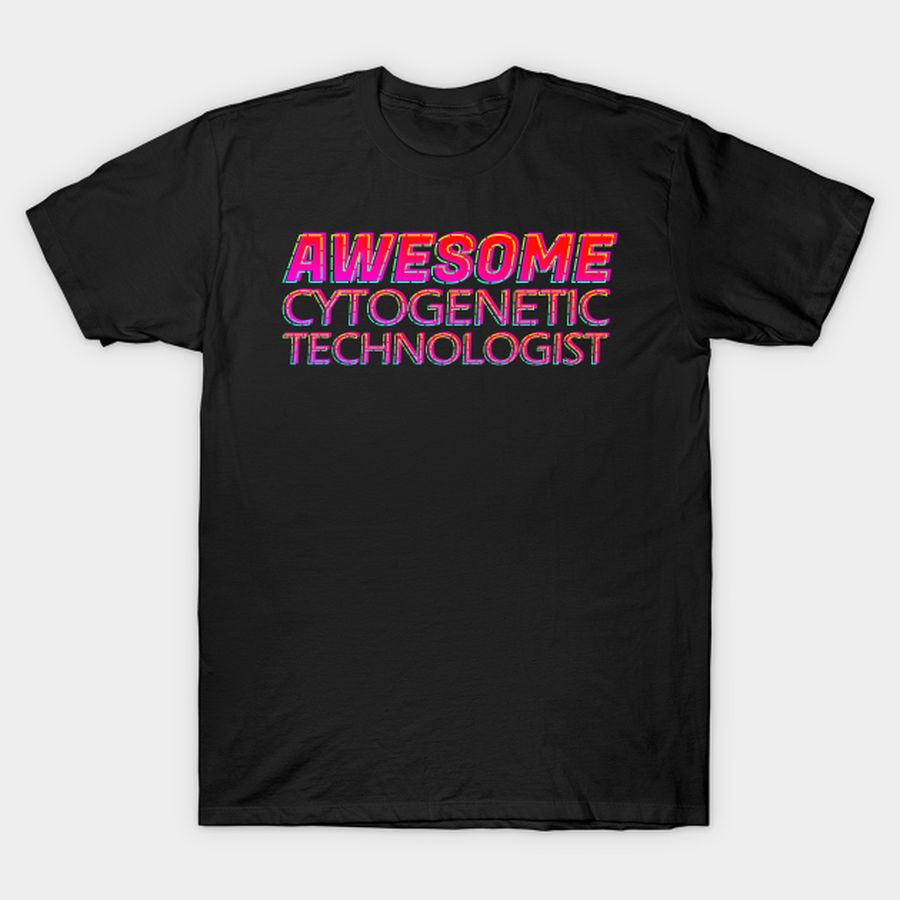 Awesome Cytogenetic Technologist Neon Text Sign, Typography Outline T-shirt, Hoodie, SweatShirt, Long Sleeve