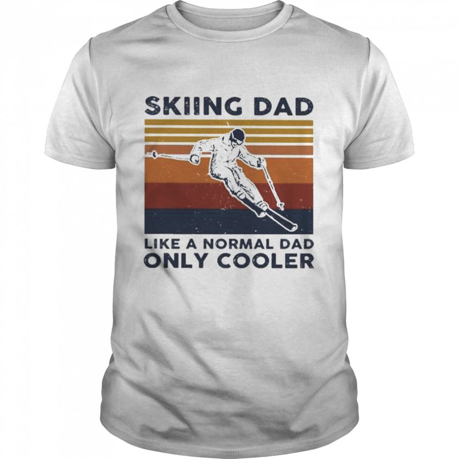 Awesome skiing dad like a normal dad only cooler vintage shirt