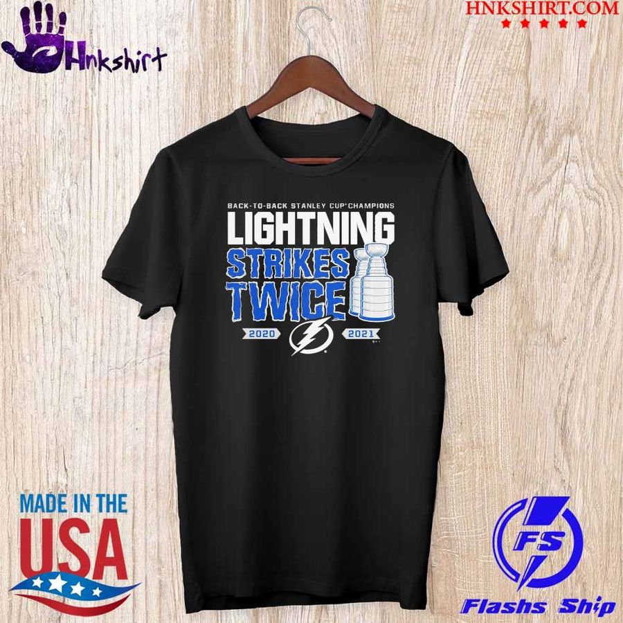 Back to back stanley cup champions Lightning strikes twice 2020 2021 shirt