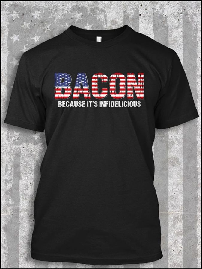 Bacon Because It Is Infidelicious T Shirt Black B1 3pqke Plus Size