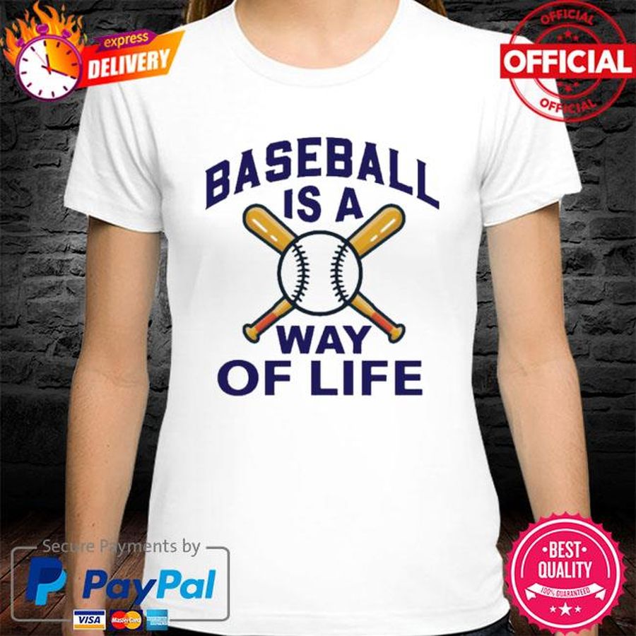 Baseball Is A Way Of Life Shirt