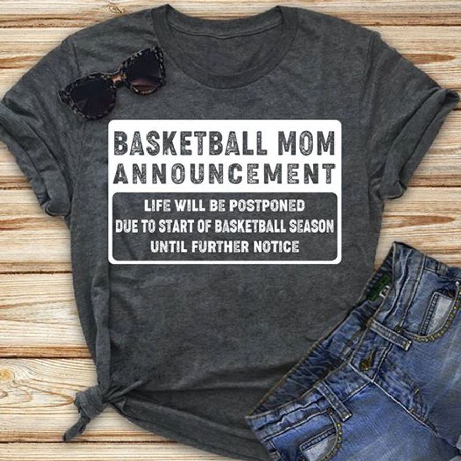 Basketball Mom Announcement T Shirt Grey A8 Xhe3i Size S Up To 5XL