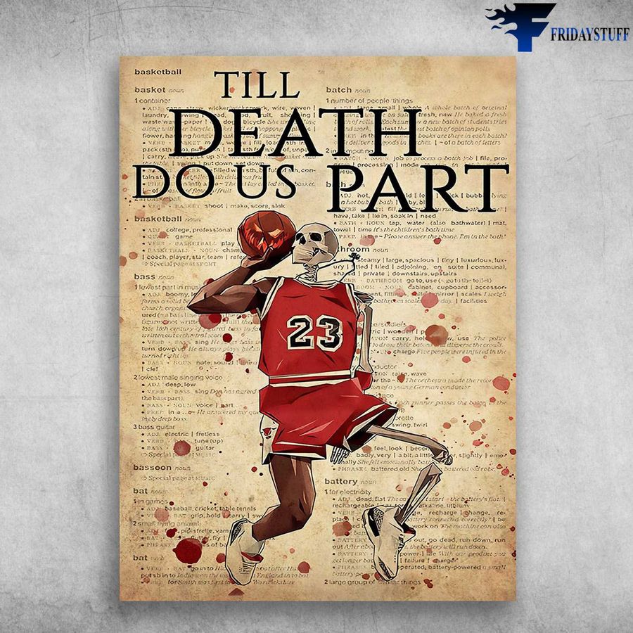 Basketball Poster, Basketball Player, Till Death, Do Us Part Poster Home Decor Poster Canvas