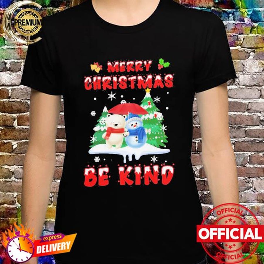 Be Kind Christmas Shirt Merry Christmas Be Kind