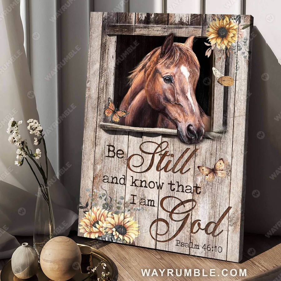 Be Still And Know That I Am God, Horse Poster Poster