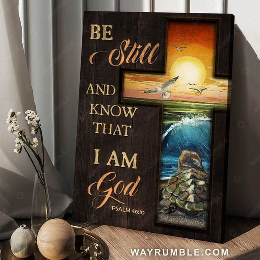 Be Still And Know That I Am God, Poster Decor, Turtle Beach Poster