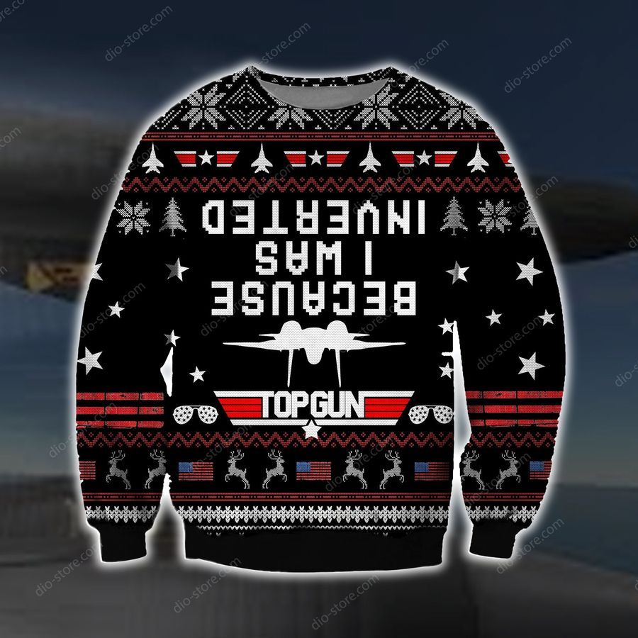 Because I Was Inverted Knitting Pattern 3D Print Ugly Christmas Sweater Hoodie All Over Printed Cint10645, All Over Print, 3D Tshirt, Hoodie