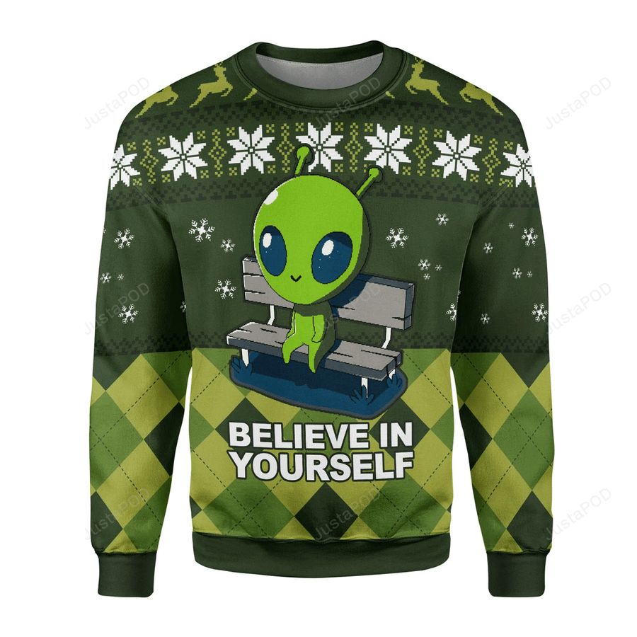 Believe In Yourself Ugly Christmas Sweater, All Over Print Sweatshirt, Ugly Sweater, Christmas Sweaters, Hoodie, Sweater