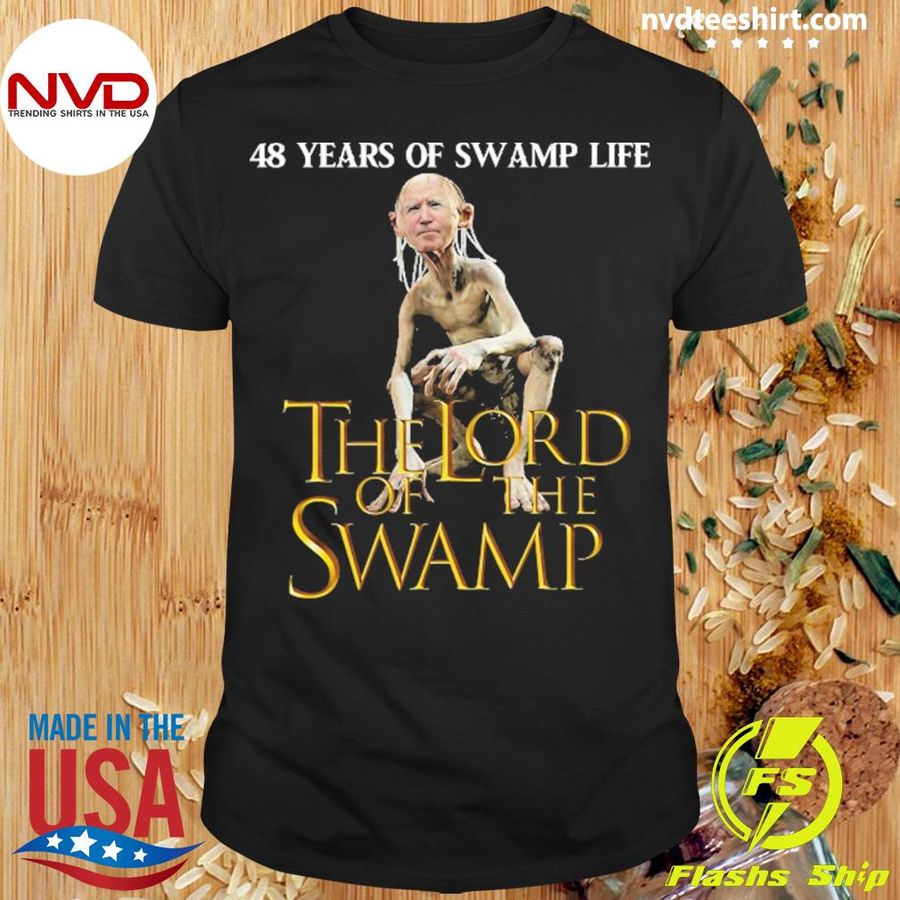 Biden Gollum 48 Years Of Swamp Life The Lord Of The Swamp Shirt