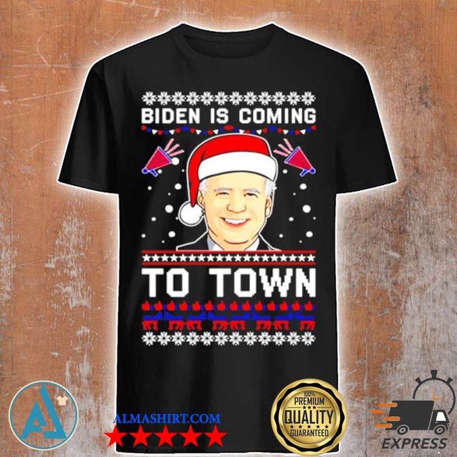Biden is coming to town Christmas sweater