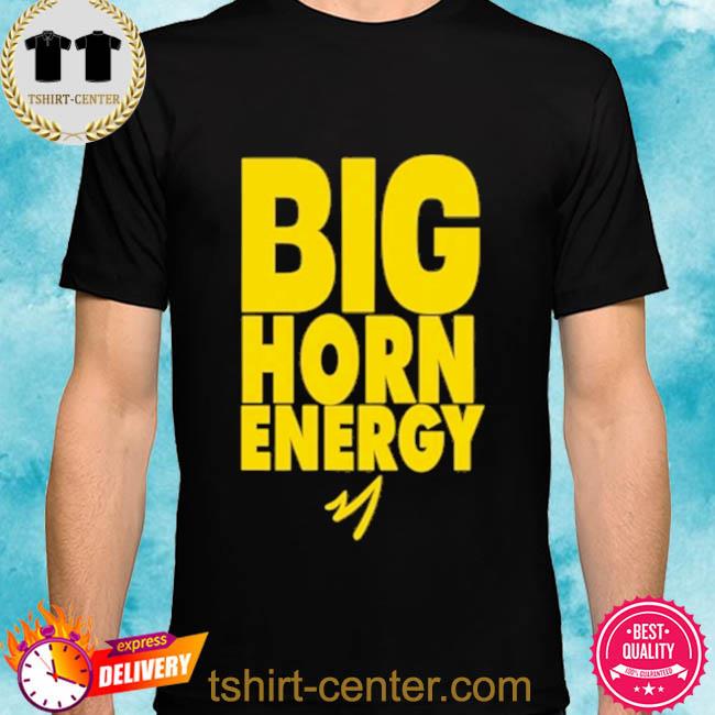 Big Horn Energy Shirt