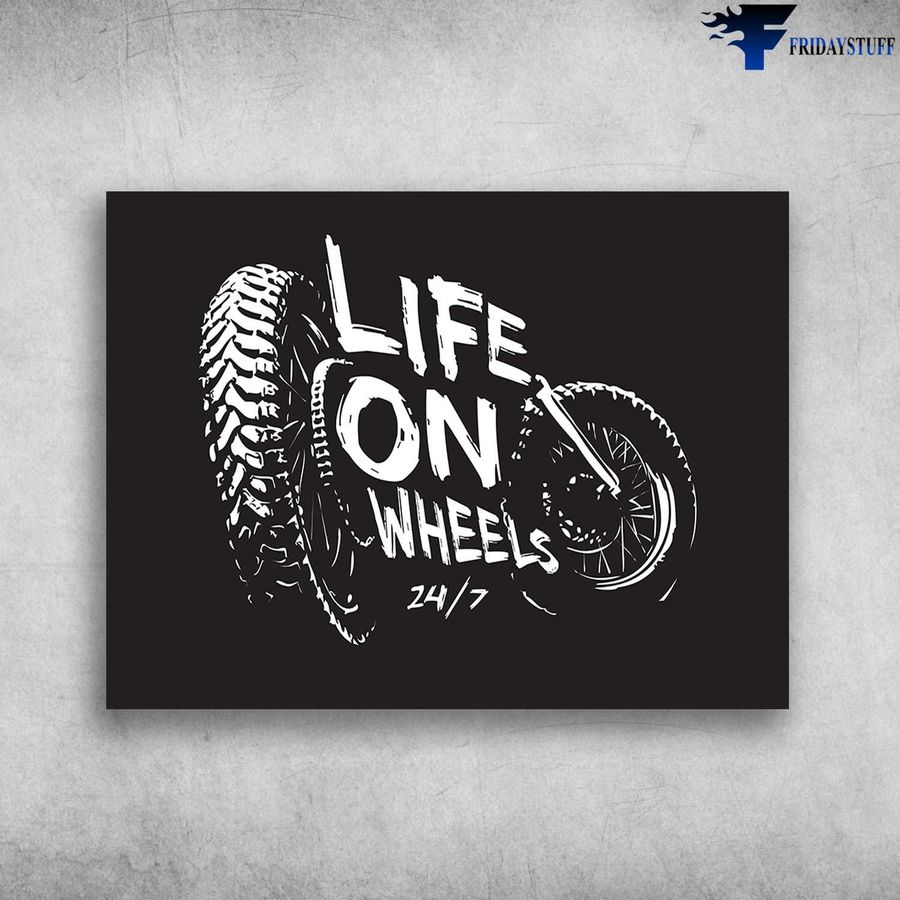 Biker Poster, Motorcycle Lover – Life On Wheels Poster Home Decor Poster Canvas