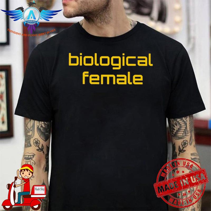 Biological Female shirt