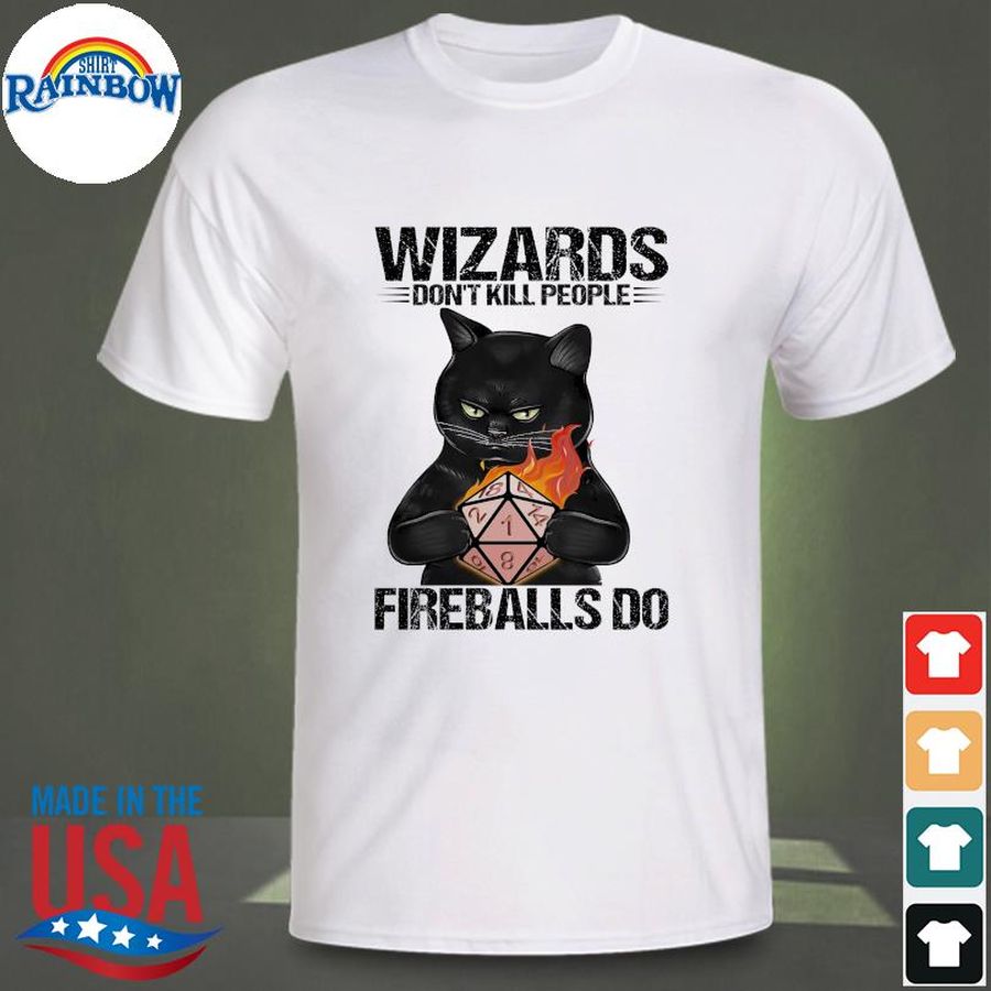 Black Cat Wizards don't kill people fireballs do shirt