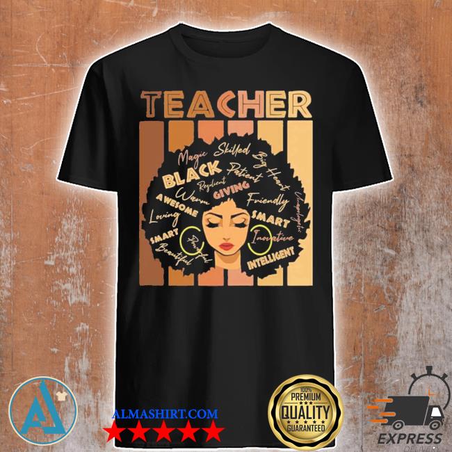 Black smart teacher afro love melanin african American women shirt