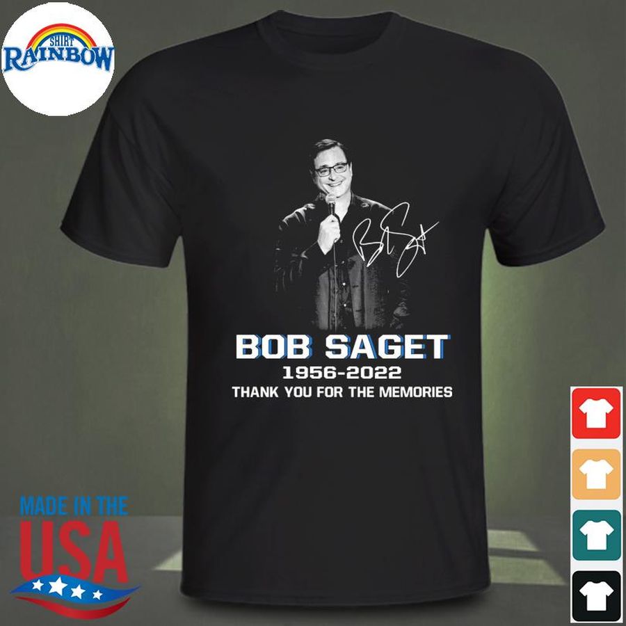 Bob Saget 1956 2022 thank you for the memories signature shirt