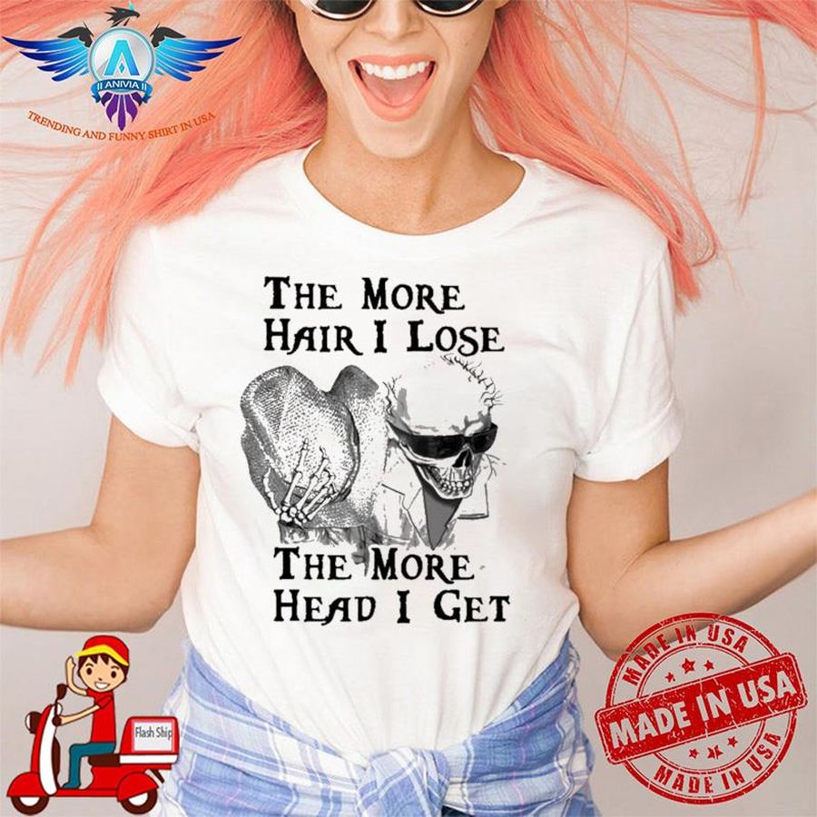 Boomer Core The More Hair I Lose The More Head I Get shirt