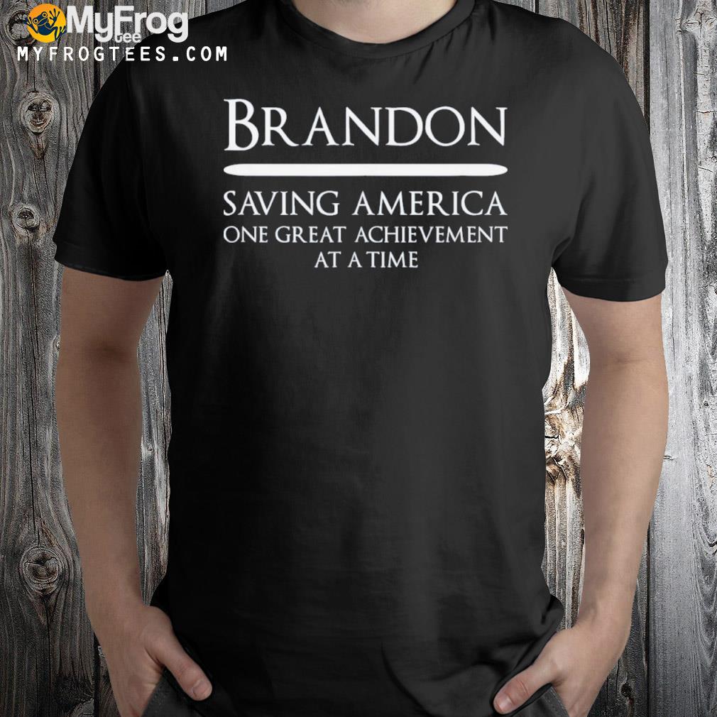 Brandon Saving America Political Shirt