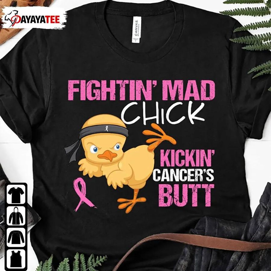 Breast Cancer Fighting Mad Chick Kicking Cancers Butt Shirt Cancer Survivor