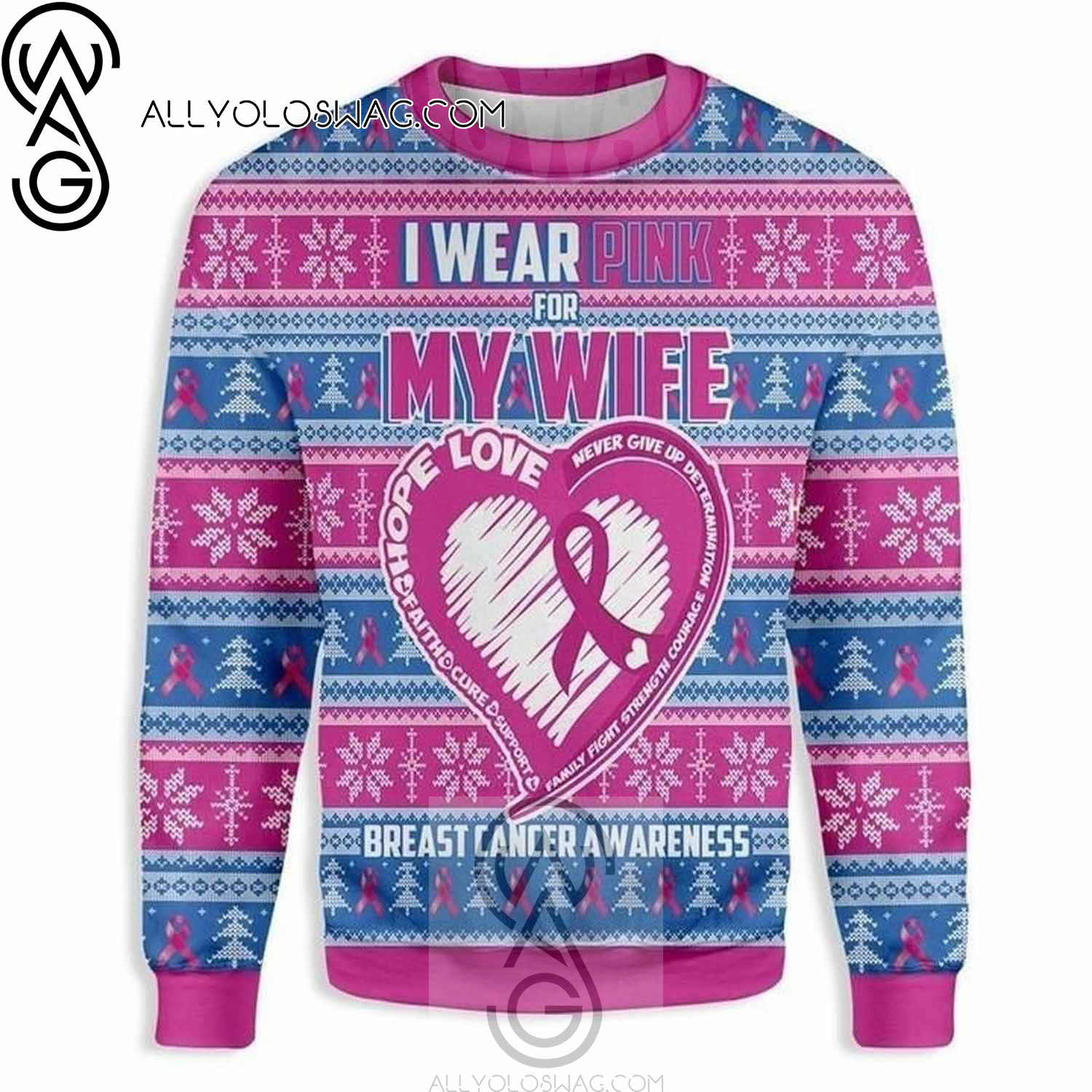 Breast Cancer I Wear Pink For My Wife Ugly Christmas Sweater