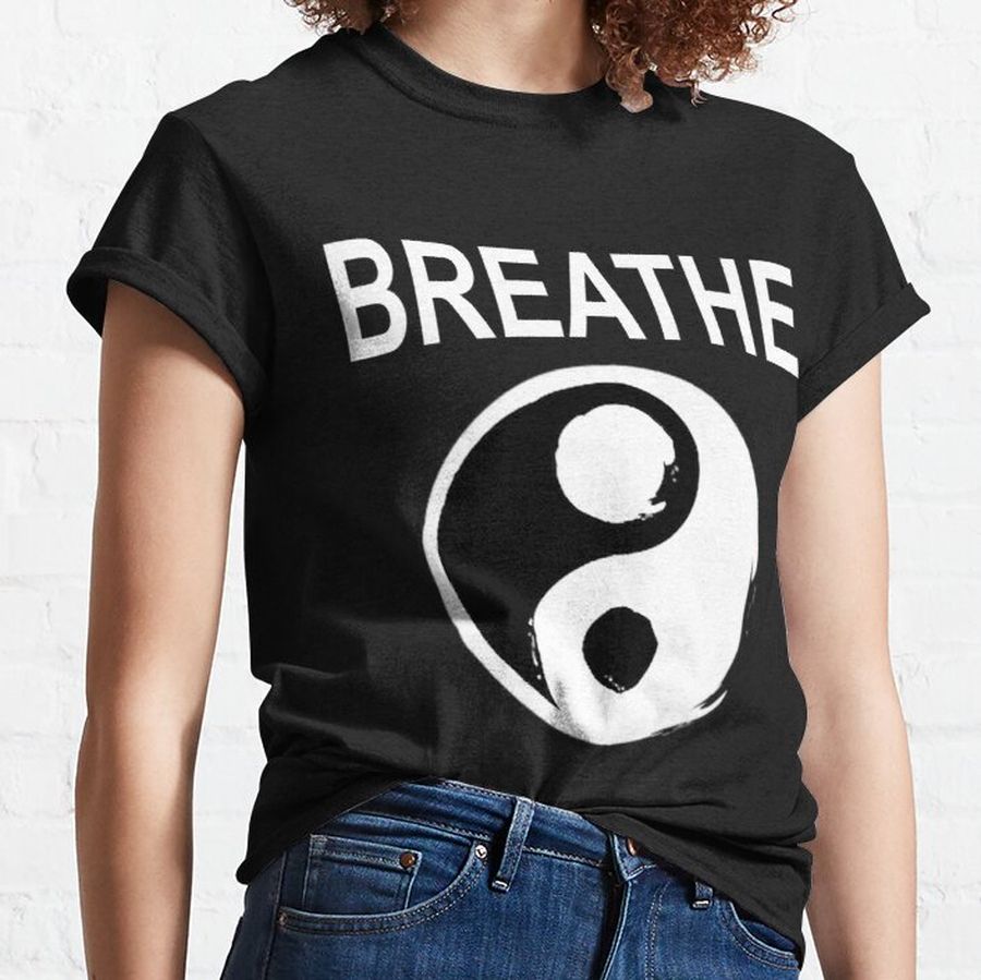 Breathe Buddha Meditation Yoga Classic T-Shirt