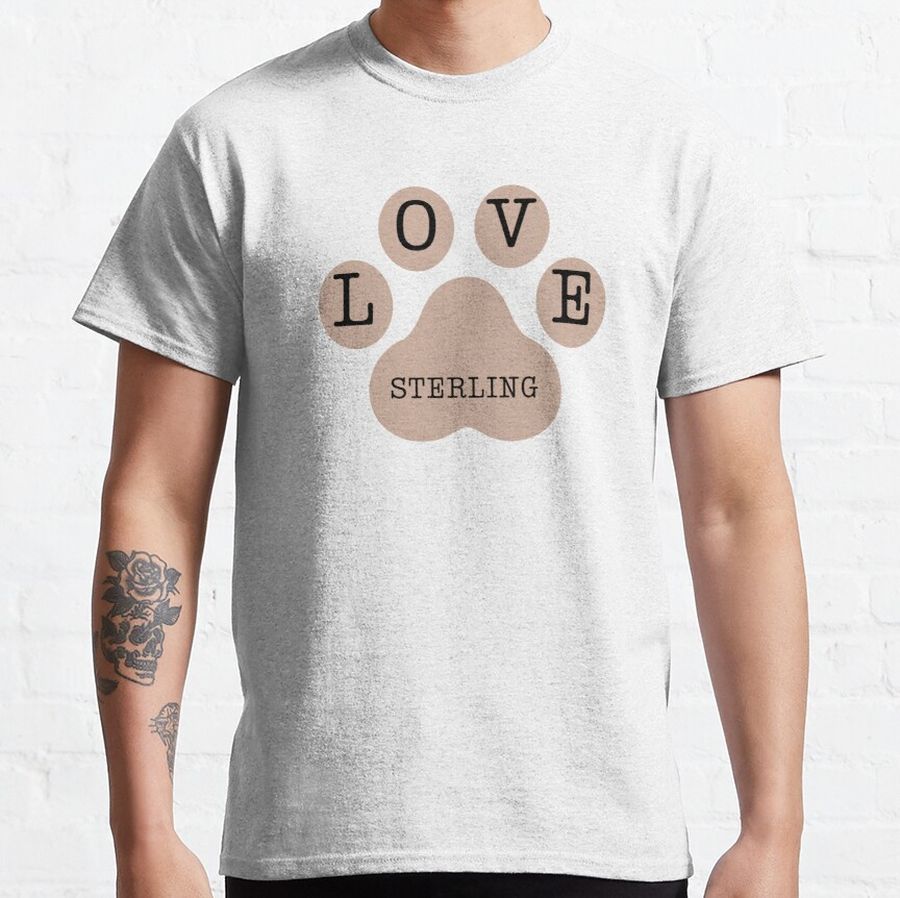 Brown pet paw with LOVE and Sterling written on it Classic T-Shirt