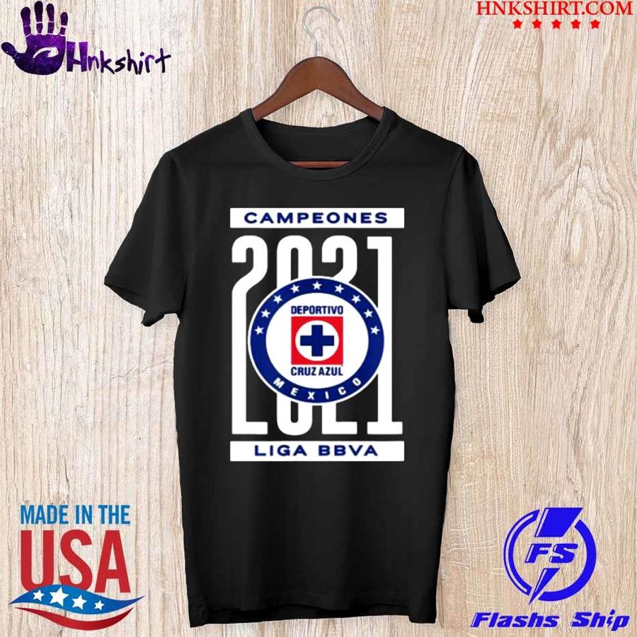 Campeones 2021 Deportivo Football Cruz Azul Liga Bbva Shirt