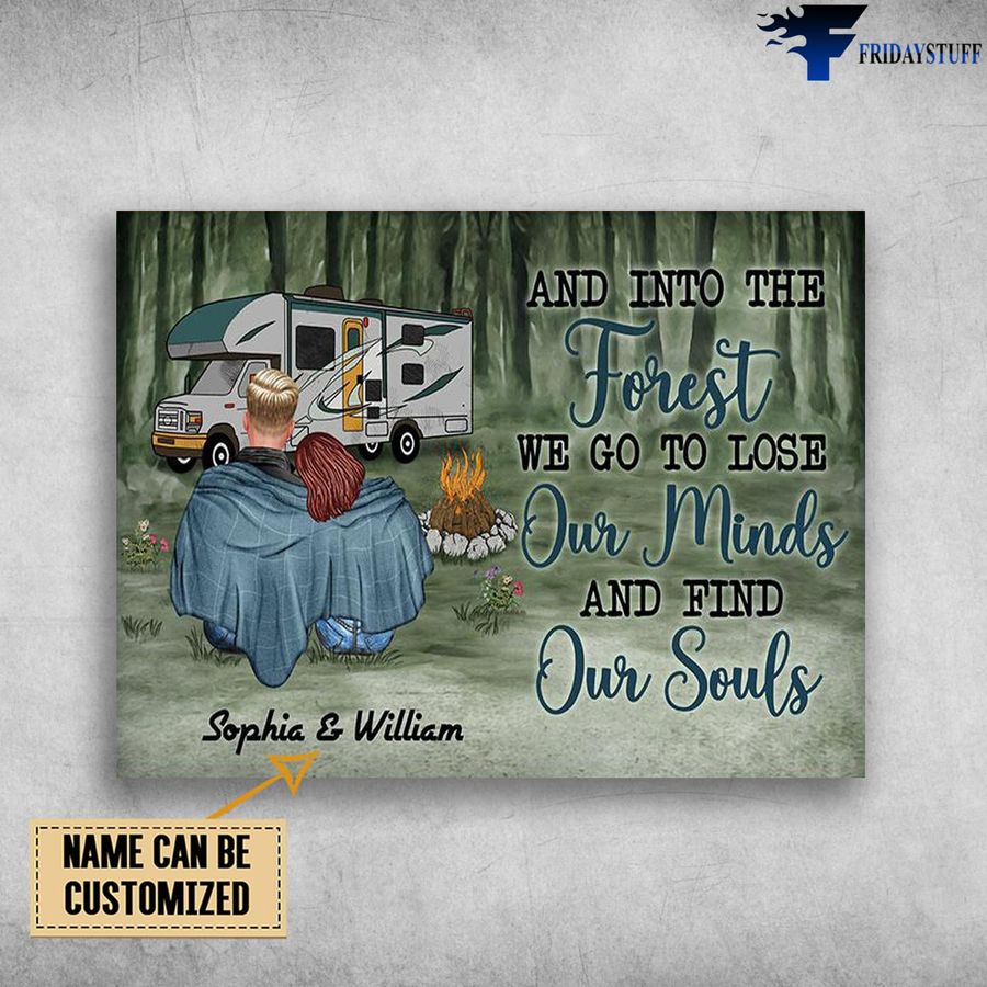 Camping Couple, Camping Lover, And Into The Forest, We Go To Lose Our Mind Customized Personalized NAME Poster Home Decor Poster Canvas