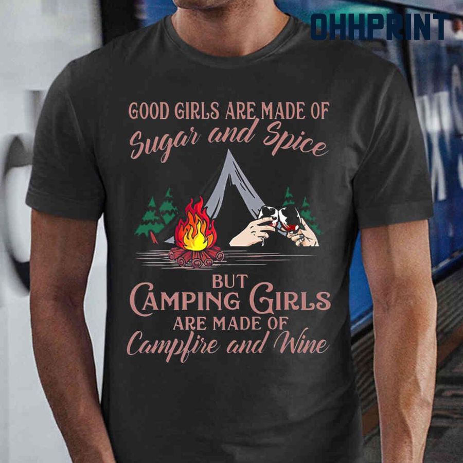Camping Girls Are Made Of Campfire And Wine Tshirts Black