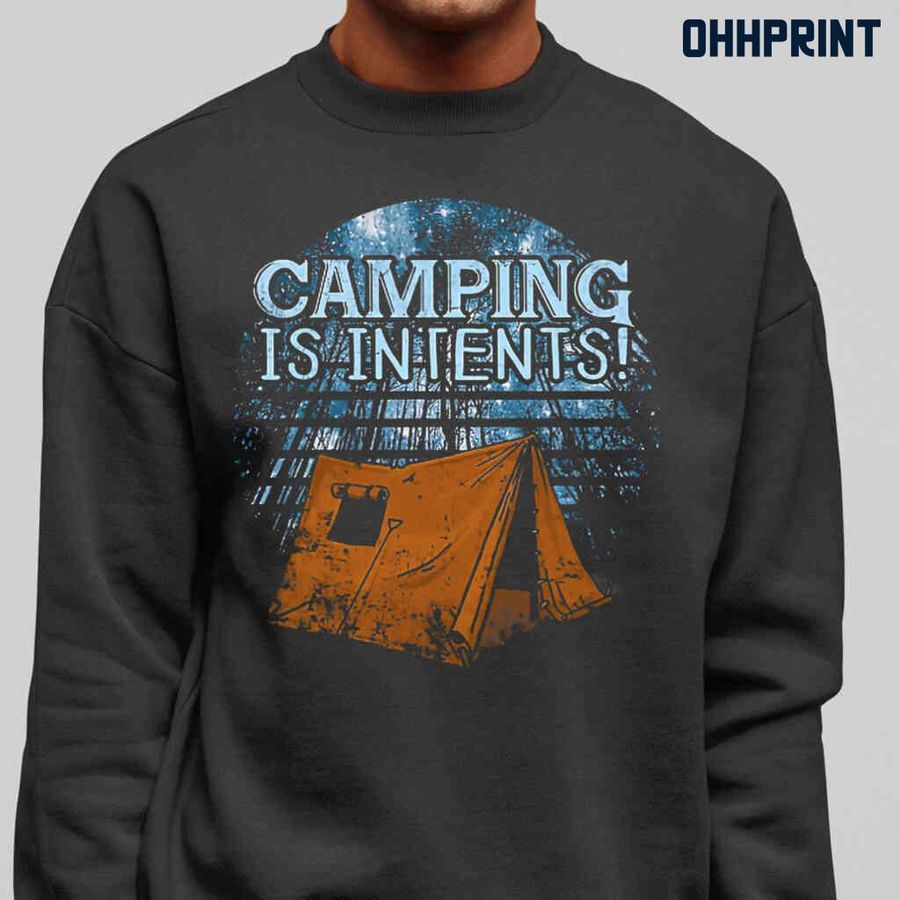 Camping Is Intents Tshirts Black