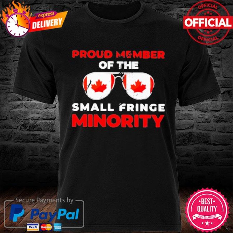 Canada Glasses Proud Member of the Fringe Minority Shirt
