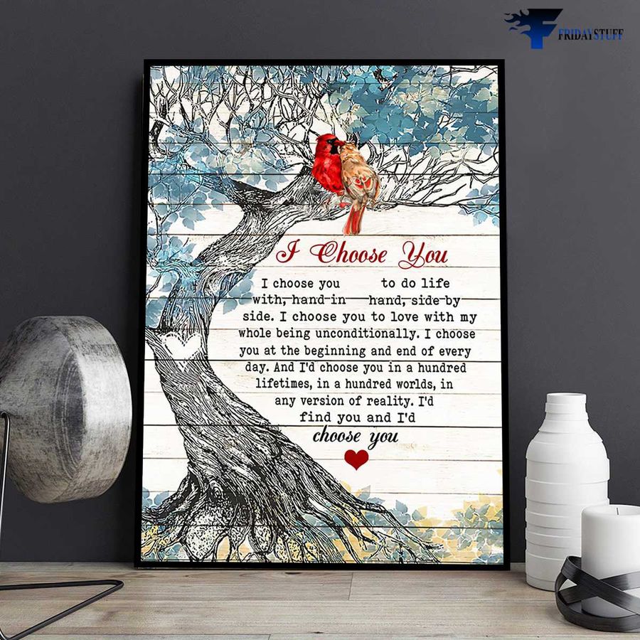 Cardinal Bird, Bird Couple, I Choose You, To Do Life With Hand In Hand, Side By Side Poster Home Decor Poster Canvas