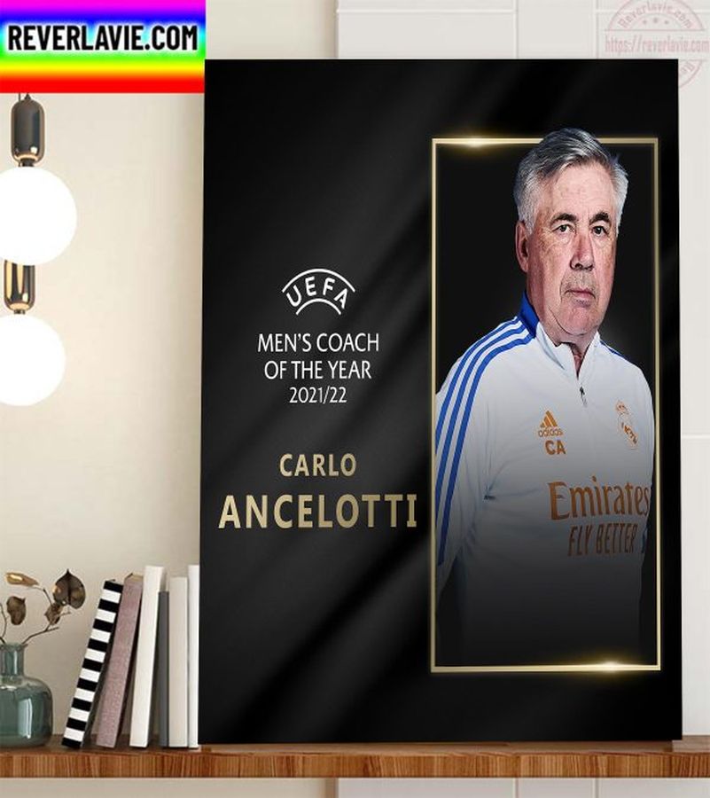 Carlo Ancelotti Is 2021 2022 UEFA Mens Coach Of The Year Home Decor Poster Canvas