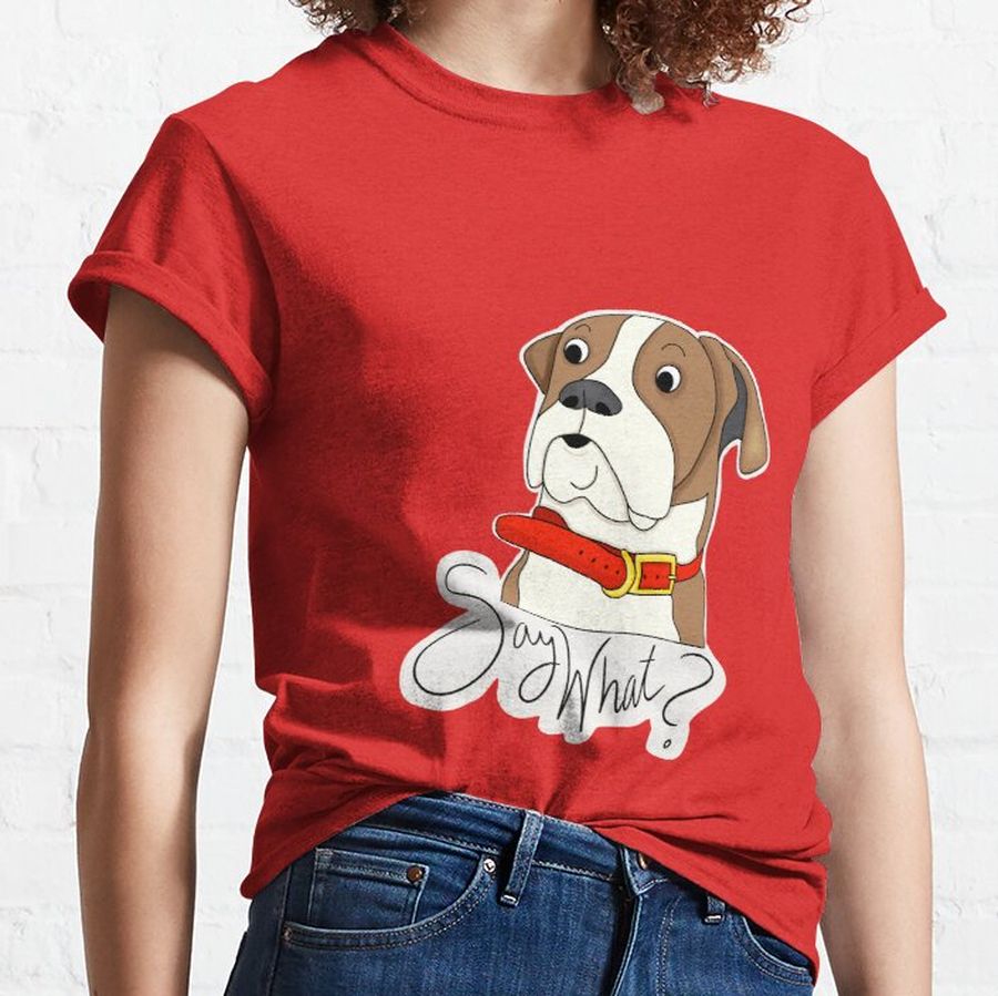 Cartoon Boxer “Say What” Classic T-Shirt
