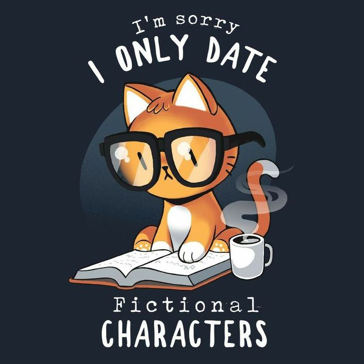 Cat i'm sorry I only date fictional characters shirt