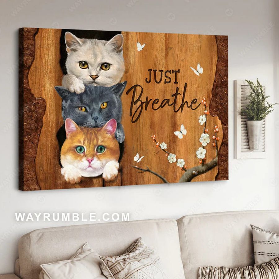 Cat Lover, Just Breathe, Butterfly Flower Poster